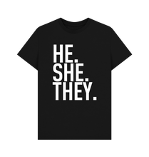 Load image into Gallery viewer, Black HE.SHE.THEY. T-Shirt